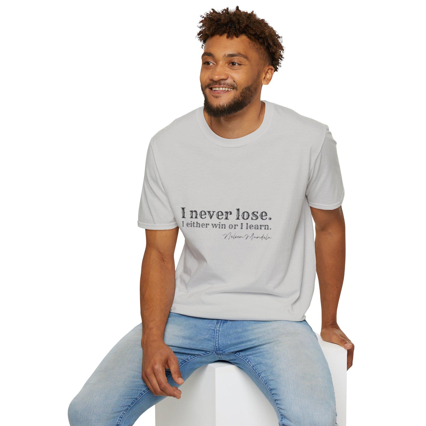 Nelson Mandela Never lose T Shirt Black History Month