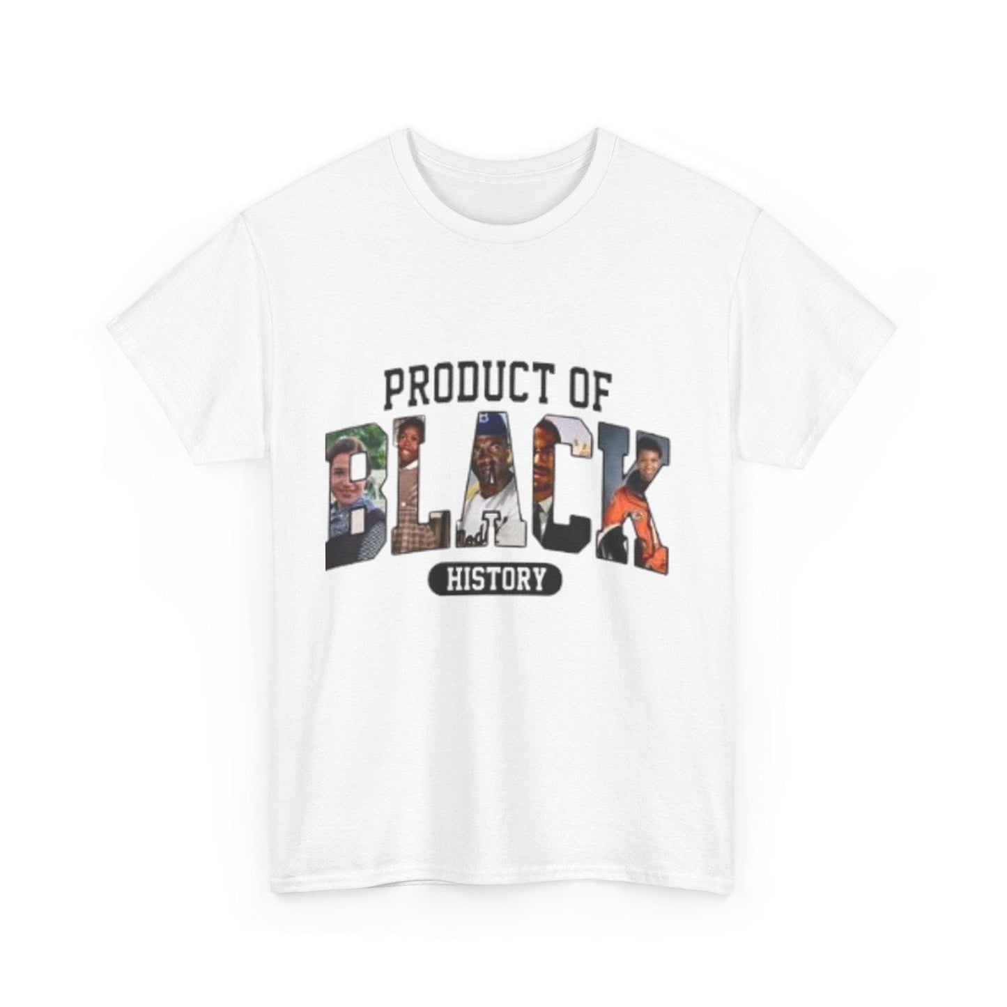 Product Of Black History T Shirt